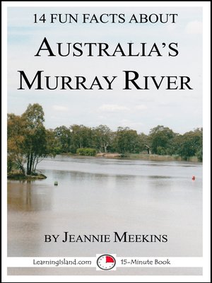 cover image of 14 Fun Facts About Australia's Murray River